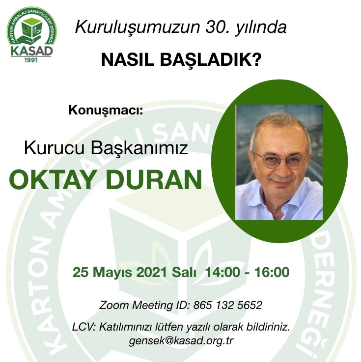Kurucu Başkanımız Oktay Duran, Mayıs Ayı Toplantımızın Konuşmacısı | 25 Mayıs 2021, 14:00-16:00 Online