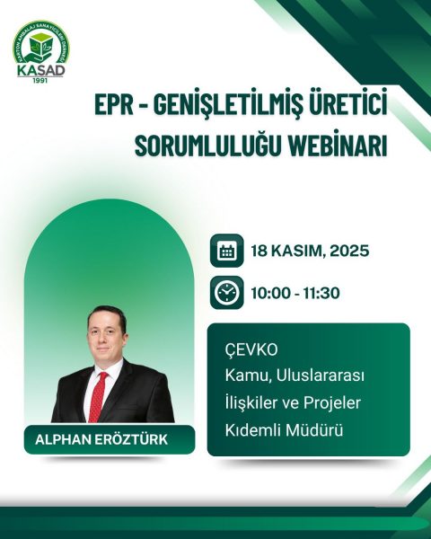 EPR - Genişletilmiş Üretici Sorumluluğu Webinarı